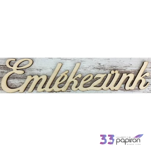 Fa felirat tábla Emlékezünk 23x5cm
