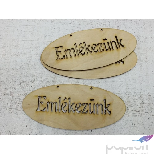Fa felirat tábla Emlékezünk tábla 6cmx14cmx3mm 3db/cs