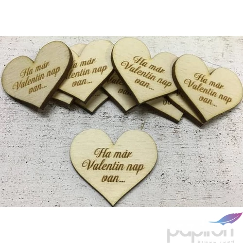 Fa felirat tábla Ha már valentin nap van… 4cmx4.5cmx3mm 10db/cs