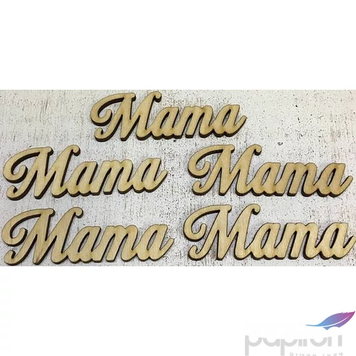 Fa felirat tábla Mama 7, 8cmx2.5cmx3mm 5db/cs