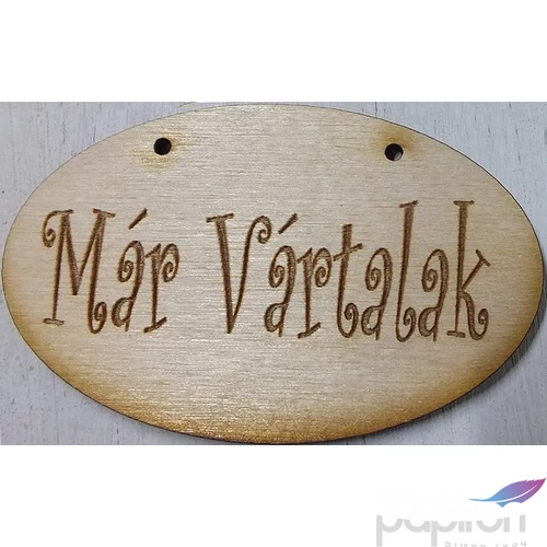 Fa felirat tábla Már vártalak ovális 3db/cs