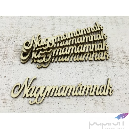 Fa felirat tábla Nagymamámnak 12cmx3.3cmx3mm 5db/cs
