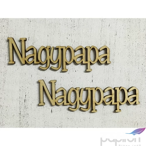 Fa felirat tábla Nagypapa 12cmx4cmx3mm 2db/cs
