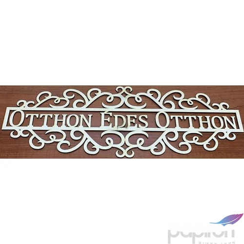Fa felirat tábla Otthon Édes Otthon 50x18.5cm 