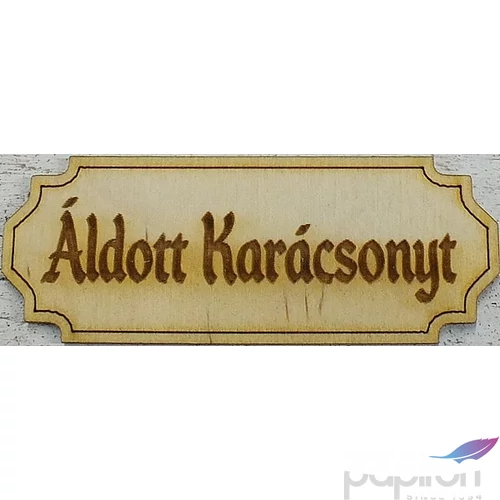 Fatábla felirat Áldott Karácsonyt 6x14cm 3db/cs