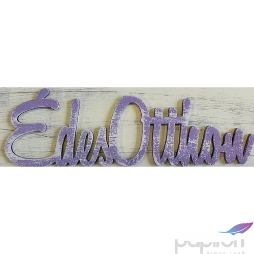 Fatábla felirat Édes Otthon koptatott lila 5x15cm