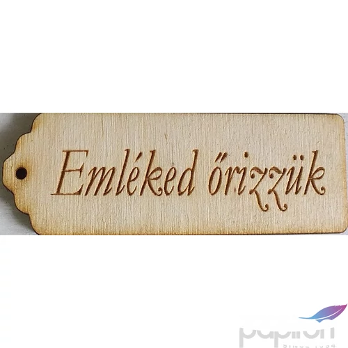 Fatábla felirat, Fa figura Emléked őrizzük hosszúkás 2, 8x8cm 5db/cs