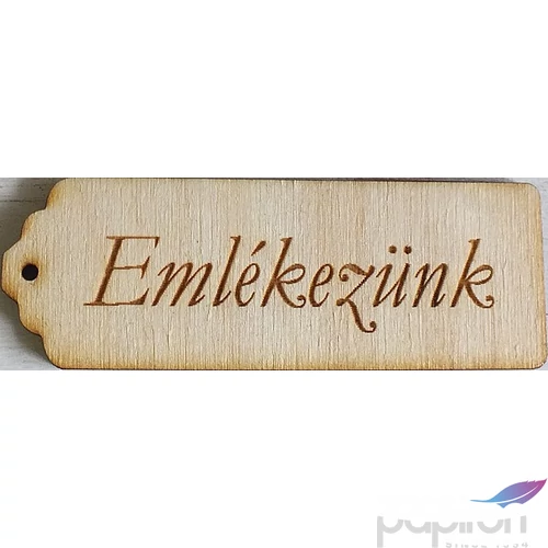 Fatábla felirat, Fa figura Emlékezünk hosszúkás 2, 8x8cm 5db/cs