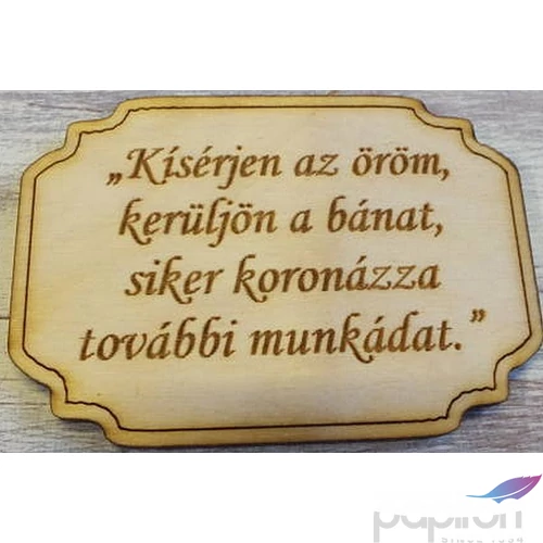 Fatábla felirat Kísérjen az öröm, …" 4, 5x6, 5cm 