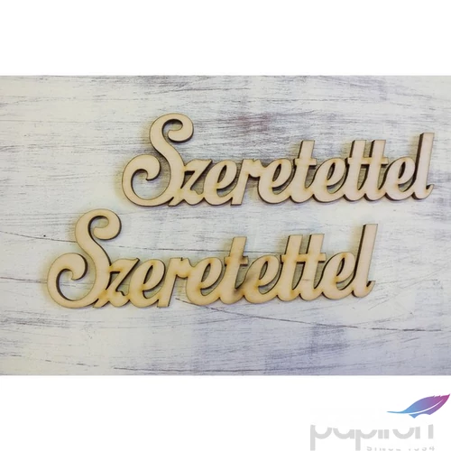 Fatábla felirat, Fa figura Szeretettel 15cmx5cmx3mm 2db/cs