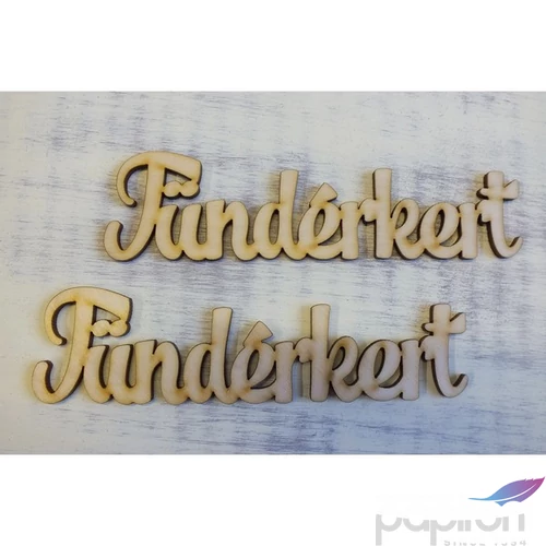 Fatábla felirat, Fa figura Tündérkert felirat 15cmx4cmx3mm 2db/cs