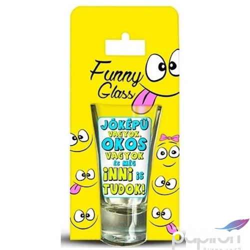 Üveg felespohár  75ml stampedli, jóképű vagyok