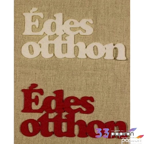 Filc felirat Édes otthon kb. 14cm 2db/cs, vegyes
