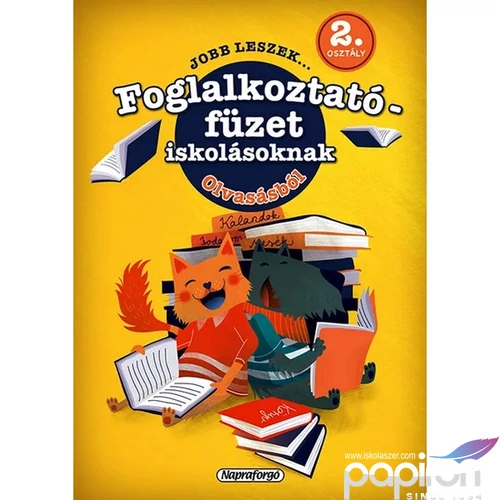 Foglalkoztató füzet 2.osztályosoknak-Jobb leszek Olvasásból Napraforgó könyvek