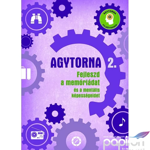 Foglalkoztató füzet Agytorna 2 Fejleszd a memóriádat és a mentális k.