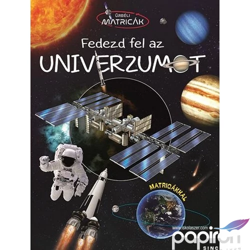 Foglalkoztató füzet Fedezd fel az univerzumot - Űrbéli matricák Napraforgó könyvek
