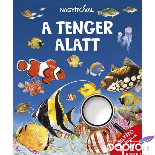 Foglalkoztató könyv Nagyítóval-A tenger alatt Napraforgó könyvek