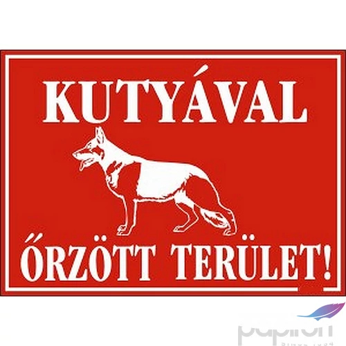 Információs tábla A/5 Kutyával őrzött terület! Időjárásálló, habosított PVC