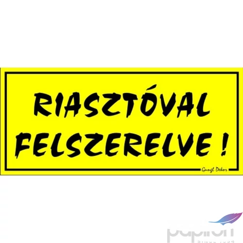 Információs tábla 19,5 x 9 cm Riasztóval felszerelve Időjárásálló, habosított PVC