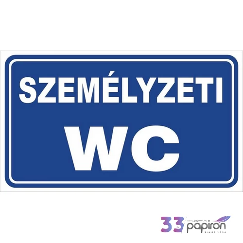 Információs tábla 19,5 x 9 cm Személyzeti WC Időjárásálló, habosított PVC