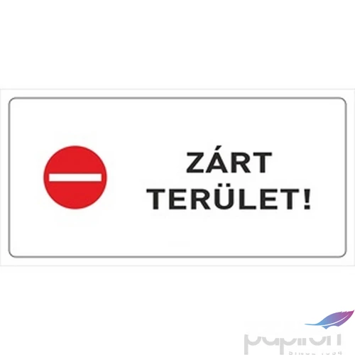 Információs tábla 19,5 x 9 cm Zárt terület! Időjárásálló, habosított PVC