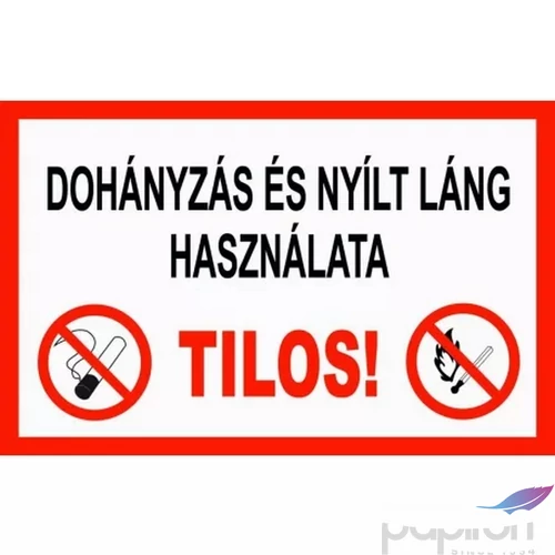 Információs tábla A4 Dohányzás és nyílt láng használata tilos Időjárásálló, habosított PVC