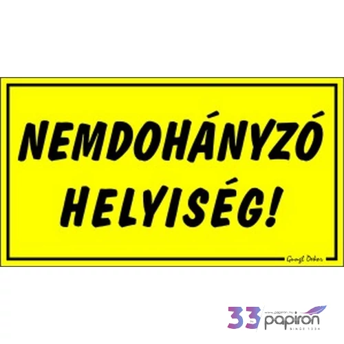 Tábla Egyéb tábla Nemdohányzó helyiség !