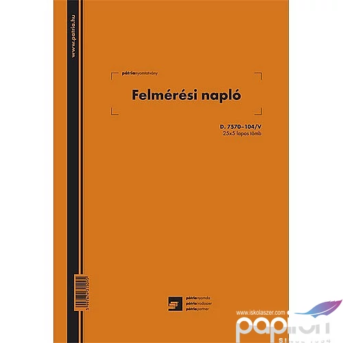 Ny D 7570-104/V Felmérési napló A4 álló 25x5 Pátria