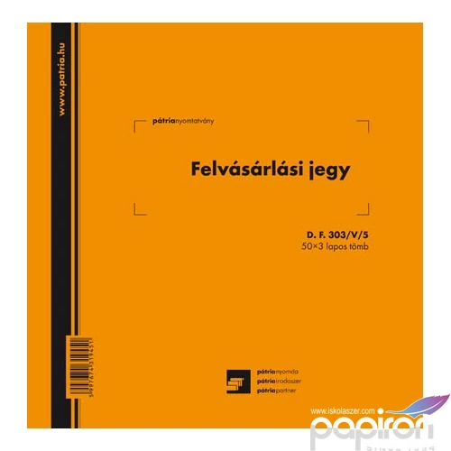 NY D F 303/V/5 felvásárlási Felvásárlási jegy 50x3 Pátria