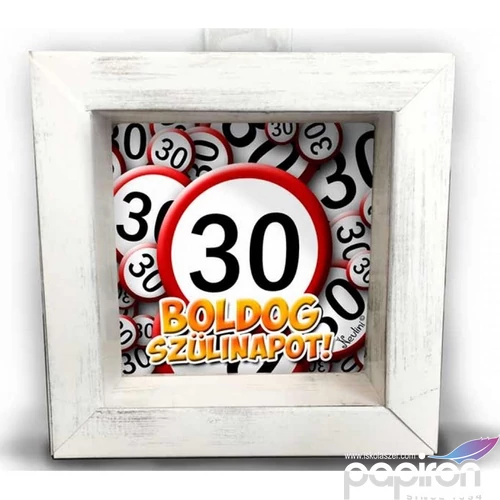 Party ajándék 3D falikép 30-as Boldog Szülinapot! - feliratos képkeret hatású mágneses papír díszdoboz