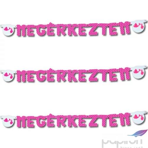 Party banner baba születés Megérkeztem felirat, magenta szín