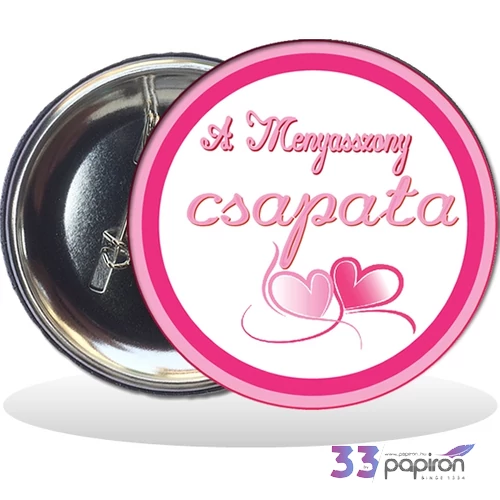 Party kitűző leánybúcsú A menyasszony csapata' 58mm