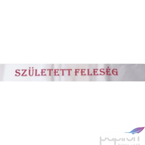 Party vállszalag lánybúcsúra fehér, Született feleség Lánybúcsúra