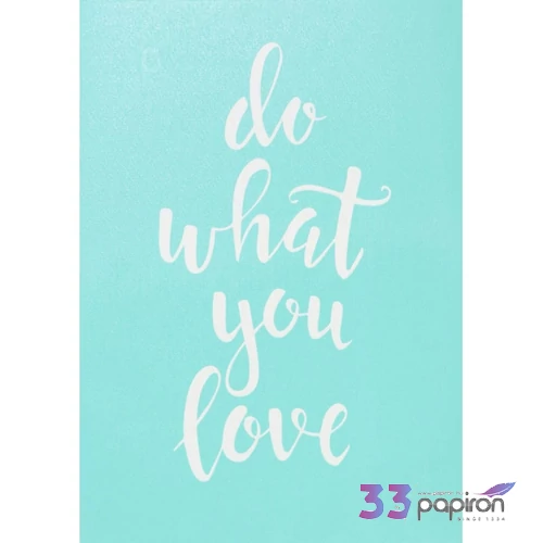 Stencil sablon 147x210mm do what you love
